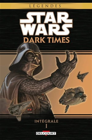 Star Wars : dark times : intégrale. Vol. 1 - Randy Stradley