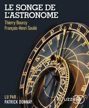 Le songe de l'astronome - Thierry Bourcy