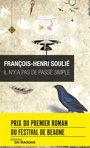 Il n'y a pas de passé simple - François-Henri Soulié