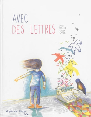 Avec des lettres - Anne Cortey