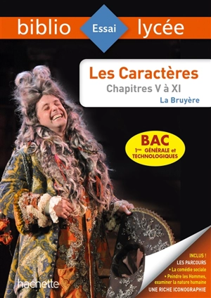 Les caractères : chapitres V à XI : bac 1re générale et technologiques - Jean de La Bruyère