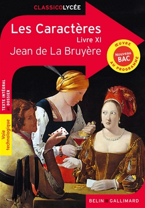 Les caractères : livre XI : oeuvre au programme, nouveau bac - Jean de La Bruyère