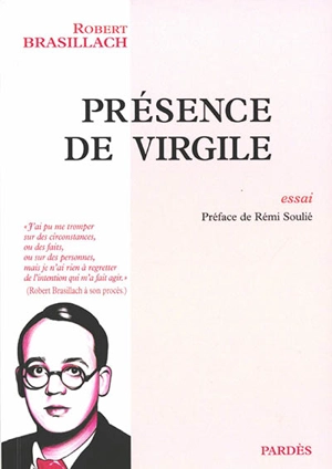 Présence de Virgile : essai - Robert Brasillach