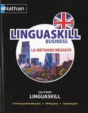 Linguaskill business : la méthode réussite : les trois tests Linguaskill - Serena Murdoch Stern