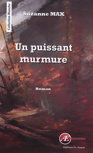 Un puissant murmure - Suzanne Max