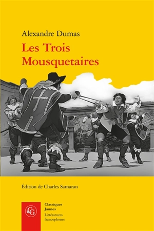 Les trois mousquetaires - Alexandre Dumas