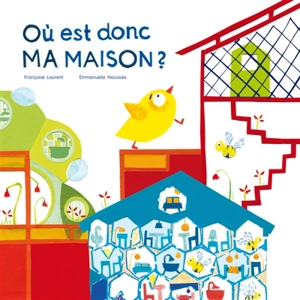 Où est donc ma maison ? - Françoise Laurent