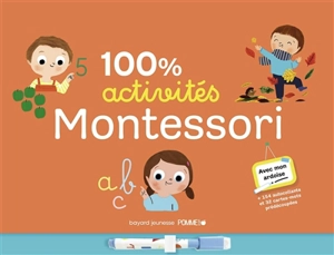 100 % activités Montessori : avec mon ardoise : + 154 autocollants et 32 cartes prédécoupées - Marie Paruit