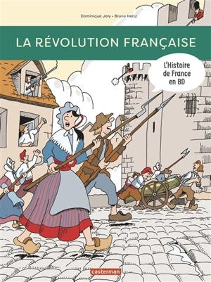 L'histoire de France en BD. La Révolution française - Dominique Joly