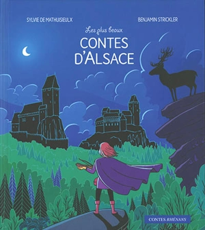 Les plus beaux contes d'Alsace - Sylvie de Mathuisieulx