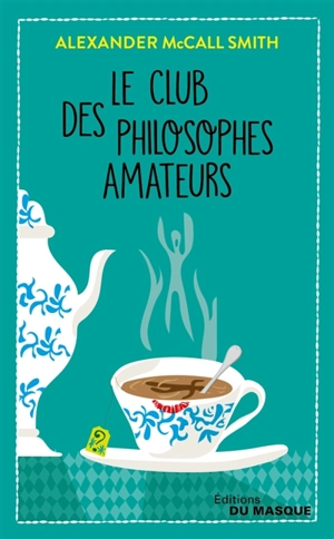 Le club des philosophes amateurs - Alexander McCall Smith