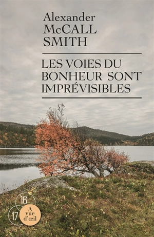 Les voies du bonheur sont imprévisibles - Alexander McCall Smith