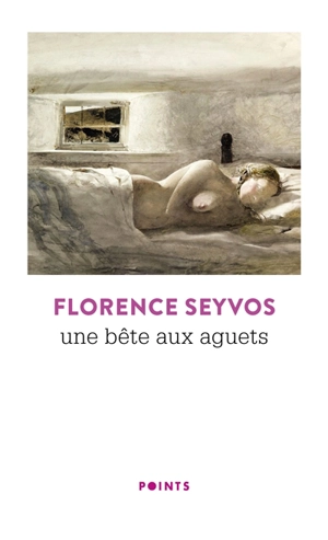 Une bête aux aguets - Florence Seyvos