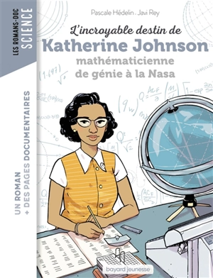 L'incroyable destin de Katherine Johnson, mathématicienne de génie à la Nasa - Pascale Hédelin