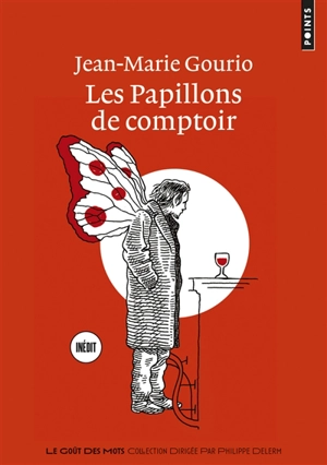 Les papillons de comptoir - Jean-Marie Gourio