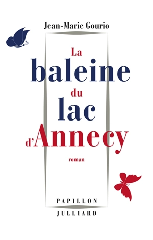 La baleine du lac d'Annecy - Jean-Marie Gourio