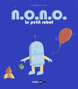 Nono, le petit robot - Martin Baltscheit