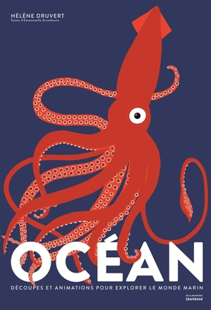 Océan : découpes et animations pour explorer le monde marin - Hélène Druvert