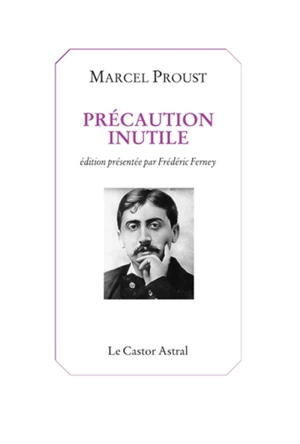 Précaution inutile - Marcel Proust