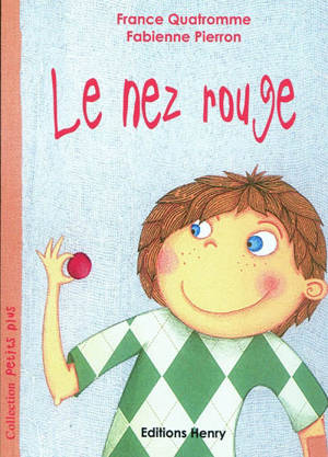 Le nez rouge - France Quatromme