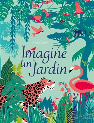 Imagine un jardin - Hélène Druvert