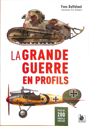 La Grande Guerre en profils : plus de 200 profils couleur - Yves Buffetaut