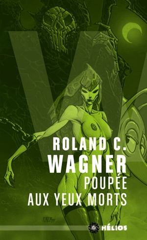 Poupée aux yeux morts - Roland C. Wagner