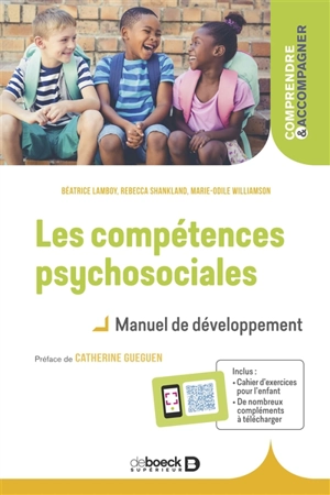 Les compétences psychosociales : manuel de développement - Béatrice Lamboy