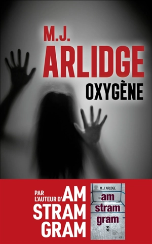 Oxygène - M.J. Arlidge