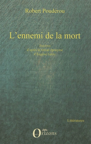 L'ennemi de la mort - Robert Poudérou