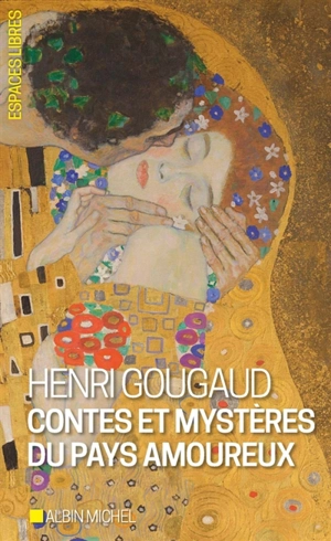 Contes et mystères du pays amoureux - Henri Gougaud