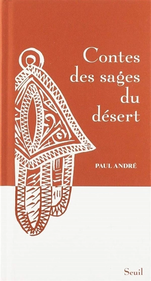 Contes des sages du désert - Paul André
