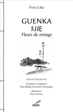 Guenka : fleurs de mirage - Lika Fujii