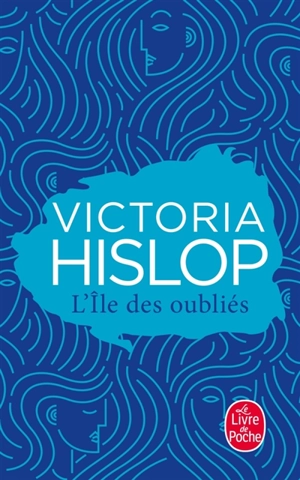 L'île des oubliés - Victoria Hislop