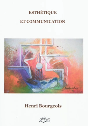 Esthétique et communication - Henri Bourgeois