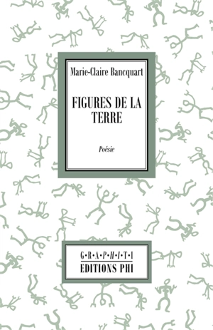 Figures de la Terre - Marie-Claire Bancquart