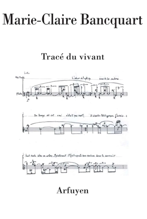 Tracé du vivant - Marie-Claire Bancquart