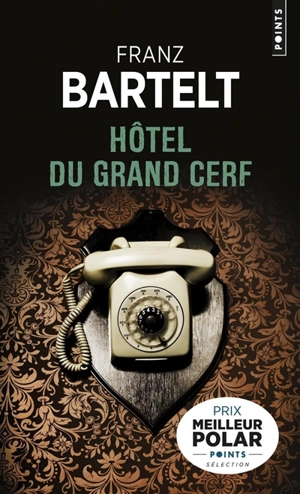 Hôtel du Grand Cerf - Franz Bartelt