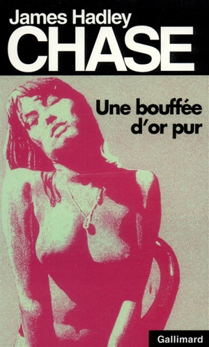 Une bouffée d'or pur - James Hadley Chase