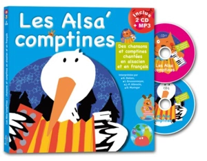 Les Alsa'comptines : des chansons et comptines chantées en alsacien et en français - Francine Pohl