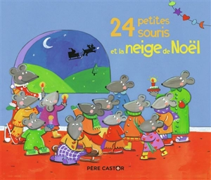 24 petites souris et la neige de Noël - Magdalena