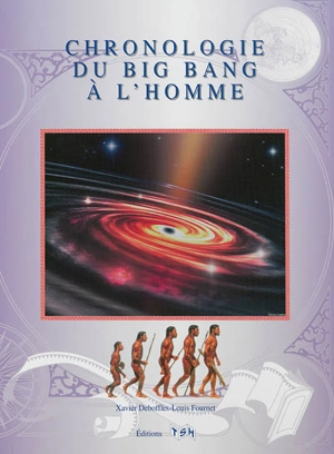 Chronologie du Big-Bang à l'homme - Maurice Griffe