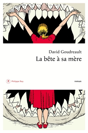 La bête à sa mère - David Goudreault