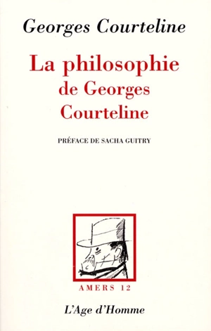 La philosophie de Georges Courteline - Georges Courteline