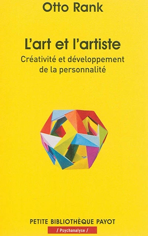 L'art et l'artiste : créativité et développement de la personnalité - Otto Rank