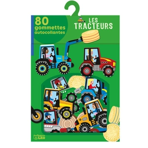Les tracteurs : 80 gommettes autocollantes - Marc Clamens