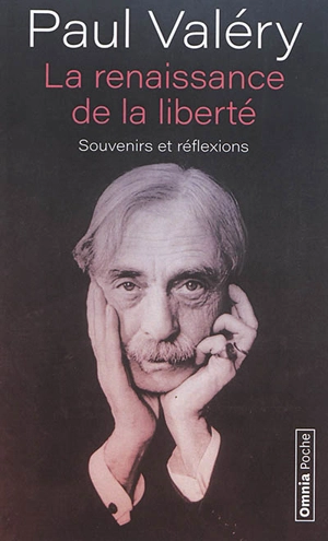 La renaissance de la liberté : souvenirs et réflexions - Paul Valéry