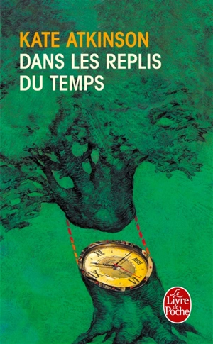 Dans les replis du temps - Kate Atkinson