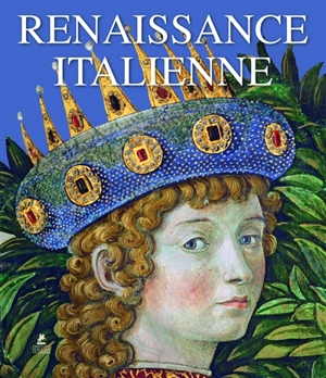 Renaissance italienne. Italian Renaissance painting. Italienische Renaissancemalerei - Ruth Dangelmaier
