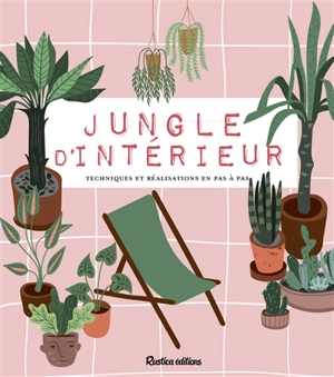 Jungle d'intérieur : techniques et réalisations en pas à pas - Michel Beauvais